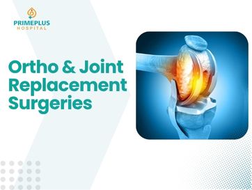 Primeplus Hospital Orthopedic doctor & Joint Replacement Surgeries in uruli kanchan Primeplus hospital